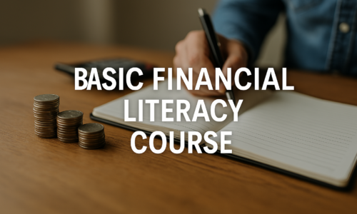 Basic Financial Literacy Course
